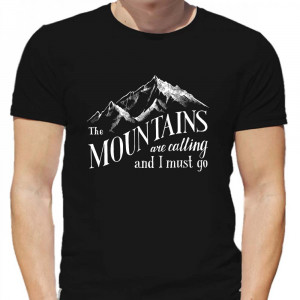 Мужская футболка The mountains are calling. And I must go