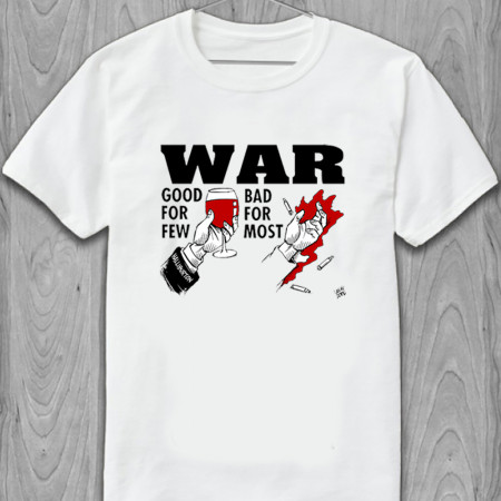 Футболка War - Good for few - Bad for most - Вино и пули из хлопка