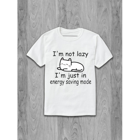 Футболка I'm not lazy. I'm just in energy saving mode хлопковая