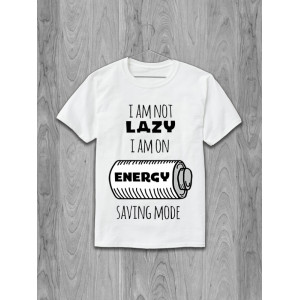 Футболка I'm not lazy. I'm on energy saving mode (battery)