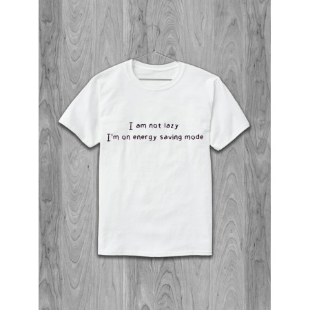 Футболка I'm not lazy. I'm on energy saving mode  хлопковая