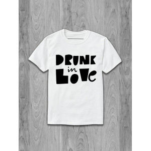 Футболка Drunk in love (напис чорним) Футболка Drunk in love (напис чорним)
