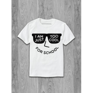 Футболка I am just too cool for school
