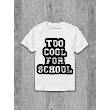 Футболка с надписью Too cool for school хлопковая