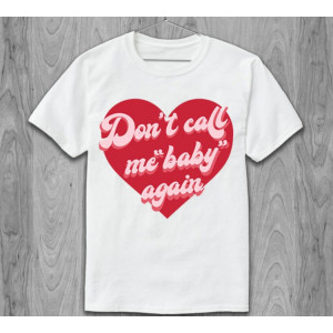 Футболка Don't call me baby again