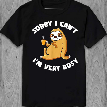 Футболка "Sorry I can`t I`m very busy"