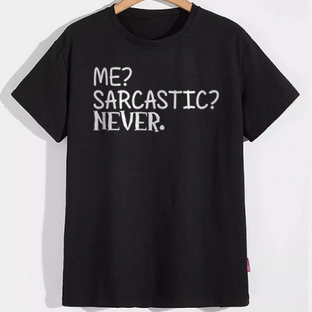 Футболка "Me? Sarcastic? Never."