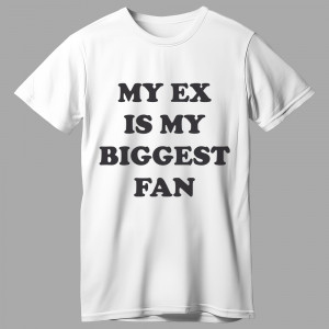 Футболка My Ex is my biggest fan