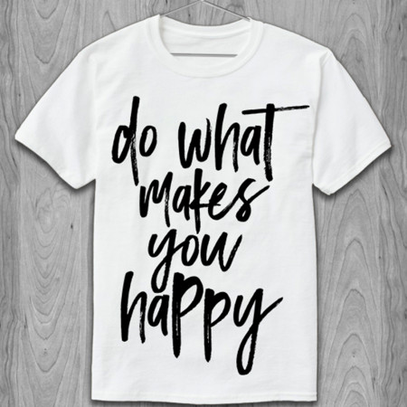 Футболка Do what makes you happy