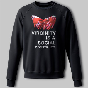 Свитшот Virginity is a social construct