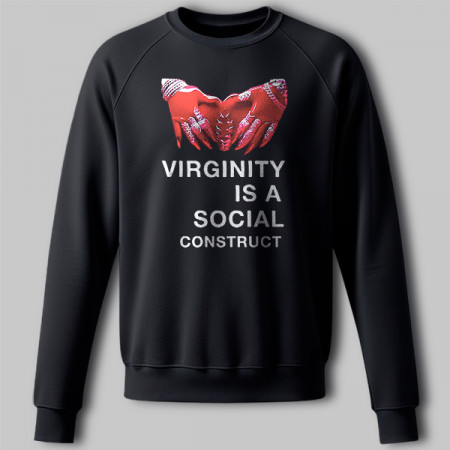 Свитшот Virginity is a social construct