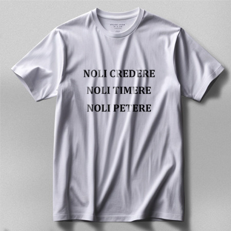 Футболка NOLI CREDERE NOLI TIMERE NOLI PETERE 