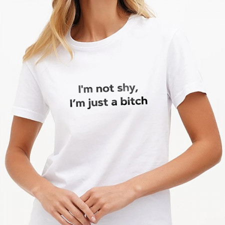 Футболка I'm not shy, I'm just a bitch