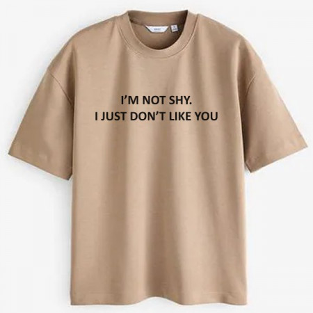 Футболка I'M NOT SHY. I JUST DON'T LIKE YOU