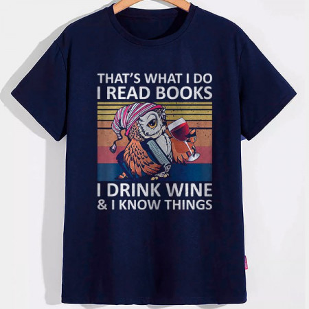 Футболка That's what I do I read books I drink wine and I know things хлопковая