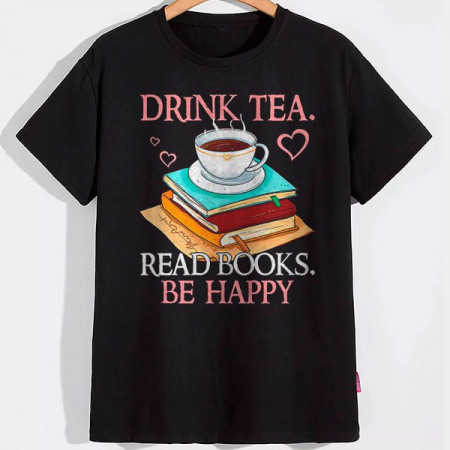 Футболка Drink Tea Read Books Be Happy хлопковая