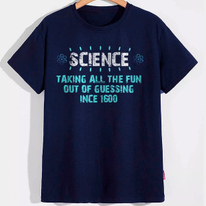 Мужская футболка Science Taking the fun out of guessing Мужская футболка Science Taking the fun out of guessing