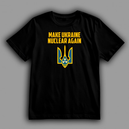 Футболка Сделаем Украину снова ядерной