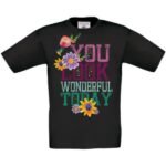 Футболка You look wonderful today з принтом