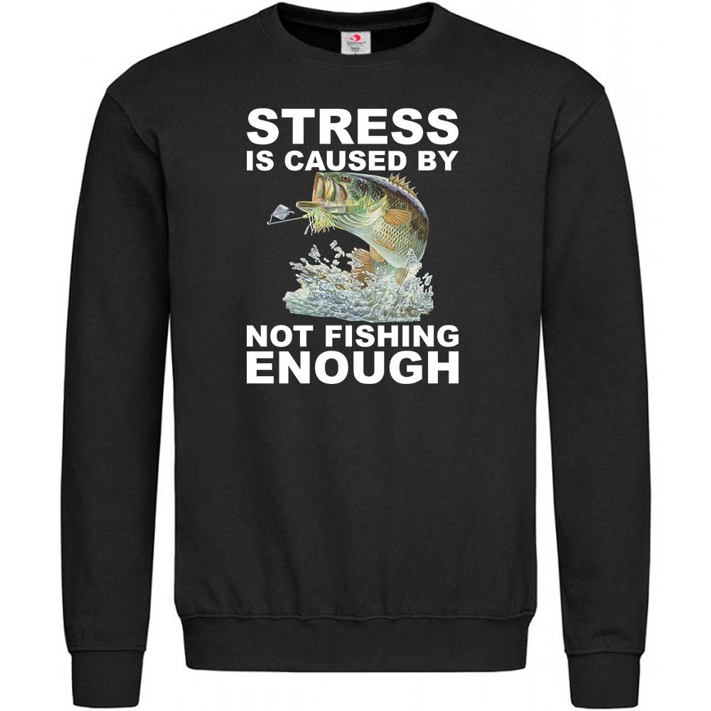 PG05588-svitshot-stress-is-caused-by-not-fishing-enough Світшот Stress is caused by not fishing enough - Зображення 1