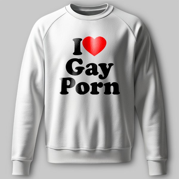 PG065724-s Світшот I love gay porn - Зображення 1