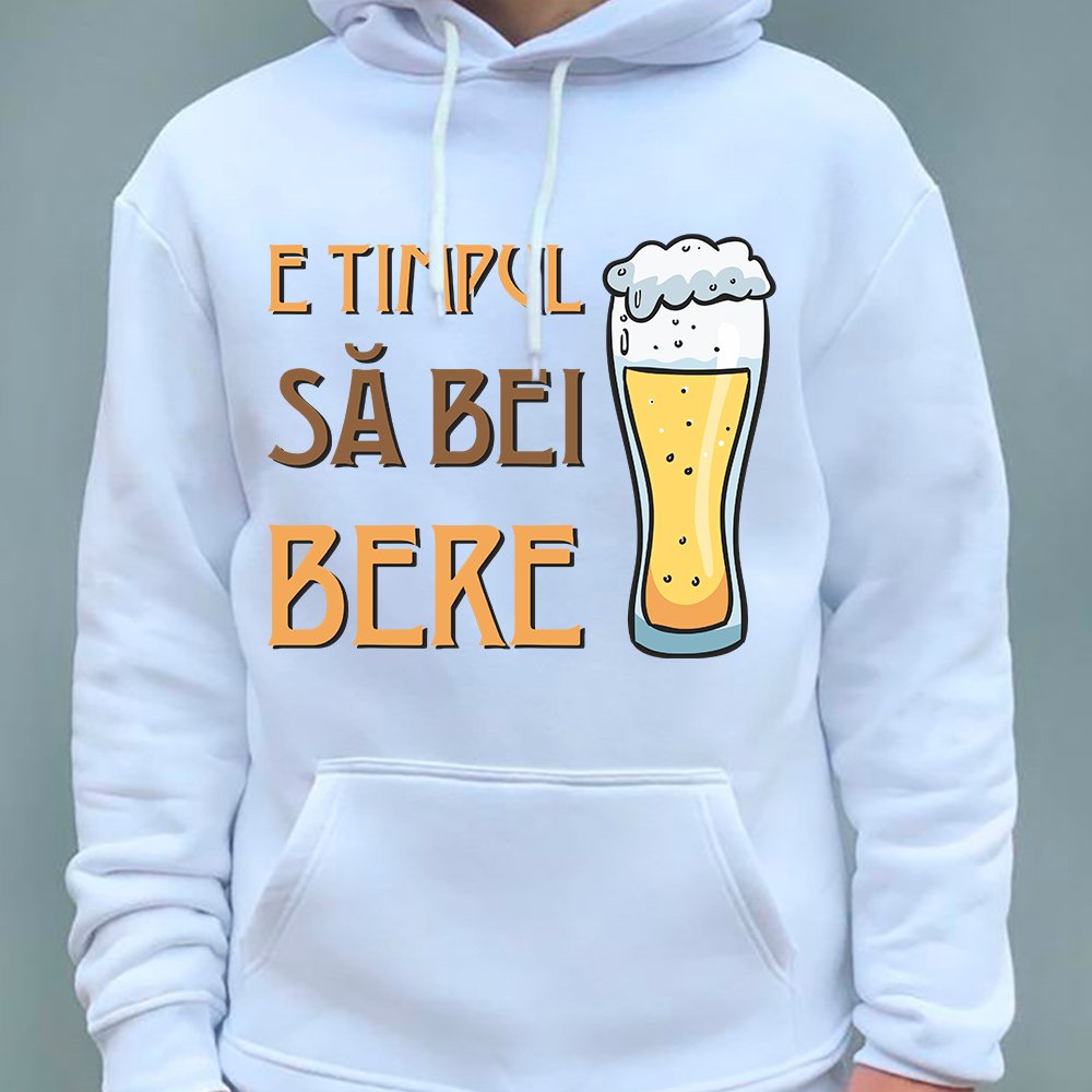 hudi-e-timpul-sa-bei-bere-rum Худі E timpul sa bei bere (рум.) - Зображення 1